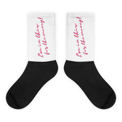 I'm In This For The Money Socks