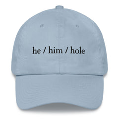 He / Him / Hole Cap