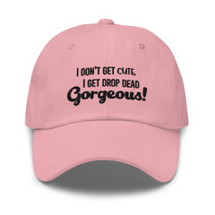 Drop Dead Gorgeous Cap