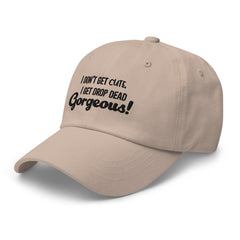 Drop Dead Gorgeous Cap