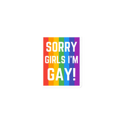 Sorry Girls I'm Gay! Magnet