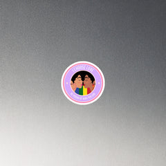 Be Proud Of Who You Are Magnet