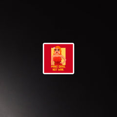 Make Drag Not War Magnet