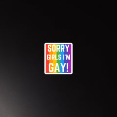 Sorry Girls I'm Gay! Magnet