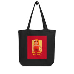 Make Drag Not War Eco Tote Bag