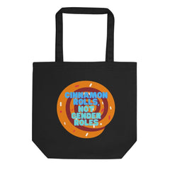 Cinnamon Rolls Not Gender Roles Eco Tote Bag