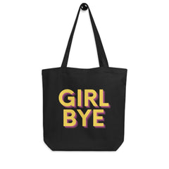 Girl Bye Eco Tote Bag