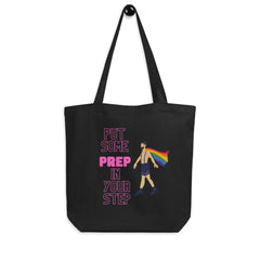 Put Some PREP In Your Step Eco Tote Bag