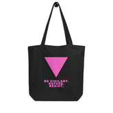 Be Vigilant. Refuse. Resist. Eco Tote Bag