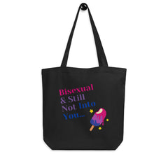 Bisexual & Still Not Into You Eco Tote Bag