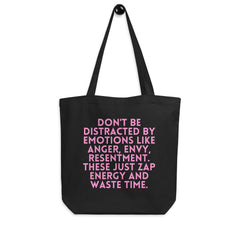 Don't Be Distracted By Emotions Eco Tote Bag