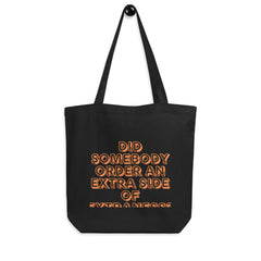 Extra Side Of Extraness Eco Tote Bag