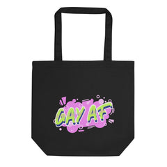 Gay AF Eco Tote Bag