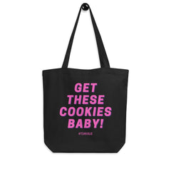 Get These Cookies Eco Tote Bag