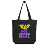 Labels Are For Soup Cans Eco Tote Bag