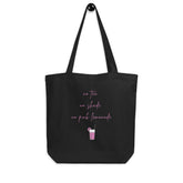 No Tea No Shade No Pink Lemonade Eco Tote Bag