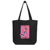 Walk Proud Walk Loud Eco Tote Bag
