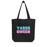 Yasss Qween Eco Tote Bag