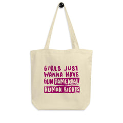Girls Just Wanna Have Fundamental Human Rights Eco Tote Bag