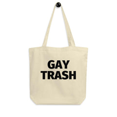 Gay Trash Eco Tote Bag