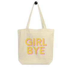 Girl Bye Eco Tote Bag
