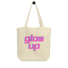 Glow Up Eco Tote Bag