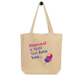 Bisexual & Still Not Into You Eco Tote Bag