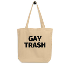 Gay Trash Eco Tote Bag