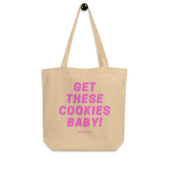 Get These Cookies Eco Tote Bag