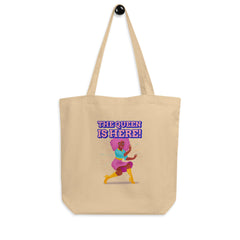 The Queen Is Here Eco Tote Bag