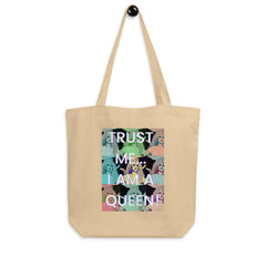 Trust Me I'm A Queen Eco Tote Bag
