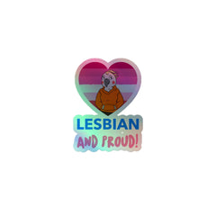 Lesbian And Proud Holographic Stickers