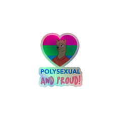Polysexual And Proud Holographic Stickers