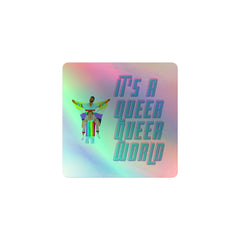 It's A Queer Queer World Holographic Stickers