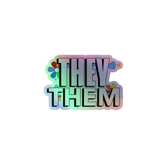 They / Them Holographic Stickers