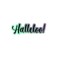 Halleloo! Holographic Stickers