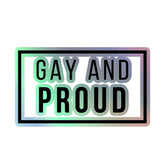 Gay And Proud Holographic Stickers