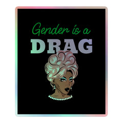 Gender Is A Drag Holographic Stickers