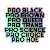 Pro Hoe (Black Text) Holographic Stickers