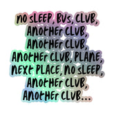 No Sleep, Bus, Club, AnoTher Club Holographic Stickers