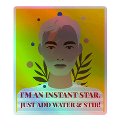 I'm an Instant Star Holographic Stickers