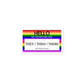 Hello My Pronouns Are They / Them / Theirs Bubble-Free Stickers