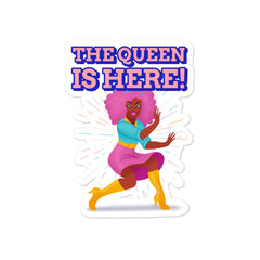 The Queen Is Here Bubble-Free Stickers