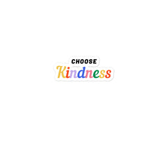 Choose Kindness Bubble-Free Stickers