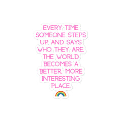 Every Time Someone Steps Up Bubble-Free Stickers