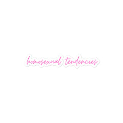 Homosexual Tendencies Bubble-Free Stickers