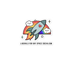 Liberals For Gay Space Socialism Bubble-Free Stickers