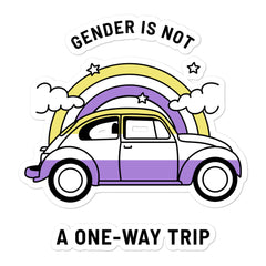Gender Is Not A One-Way Trip Bubble-Free Stickers