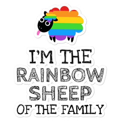 I'm The Rainbow Sheep Of The Family Bubble-Free Stickers
