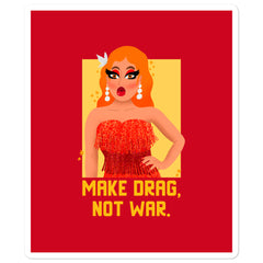 Make Drag Not War Bubble-Free Stickers